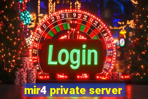 mir4 private server